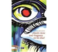 ¿quien Tiene Una Venganza En Los Días?
