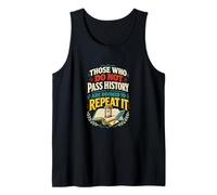 Quienes no Pasan la Historia están condenados a repetirla Camiseta sin Mangas