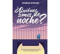 ¿Quiénes somos de noche?