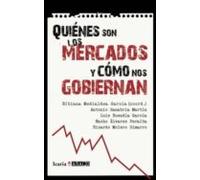 ¿quienes Son Los Mercados Y Como Nos Gobiernan?
