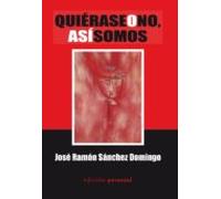Quierase O No Asi Somos