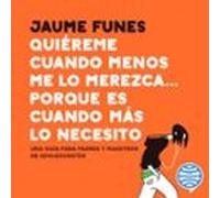 Quiéreme Cuando Menos Me Lo Merezca... Porque Es Cuando Más Lo Necesito