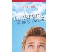 Quiéreme Si No Te Abrazo (ROMANTICA)