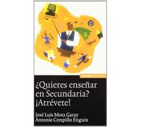 ¿Quieres enseñar en secundaria?, ¡Atrévete! (Astrolabio) - 9788431320645