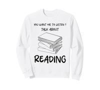 Quieres Que escuche Hablar de Leer Divertido Sudadera