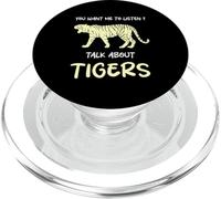Quieres Que escuche Hablar sobre Tigres Divertido Amante de los Tigres PopSockets PopGrip para MagSafe
