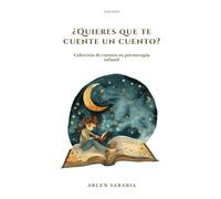 ¿Quieres que te cuente un cuento?: Colección de cuentos en psicoterapia infantil