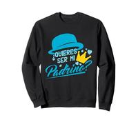 Quieres Ser Mi Padrino Sudadera