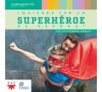 ¿quieres ser un superheroe de verdad?: campamentos para niños