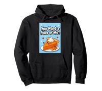 Quieres un Pedazo de mí Pastel de Calabaza Sudadera con Capucha