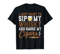 Quiero Beber mi Whisky y Fumar mis cigarros Whisky Cigar Lover Camiseta