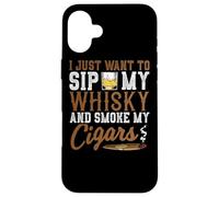 Quiero Beber mi Whisky y Fumar mis cigarros Whisky Cigar Lover Carcasa para iPhone 16 Plus