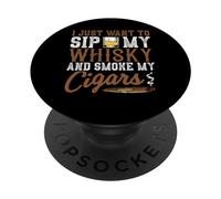 Quiero Beber mi Whisky y Fumar mis cigarros Whisky Cigar Lover PopSockets PopGrip Adhesivo