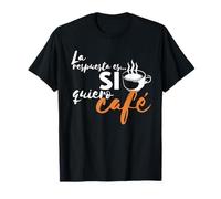 Quiero cafe amante del café español español cafeina mujeres hombres Camiseta