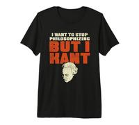 Quiero Dejar de filosofizar Pero Kant, filósofo Divertido Camiseta Premium