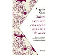 Quiero escribirte esta noche una carta de amor – La correspondencia pasional de quince escritoras