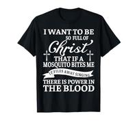 Quiero Estar Tan Lleno de Cristo Oración Cristiana Divertida Camiseta
