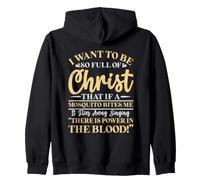 Quiero Estar Tan Lleno de Cristo Que un Mosquito me muerda Sudadera con Capucha