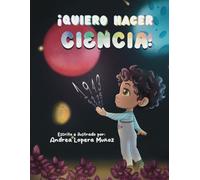 ¡Quiero hacer ciencia!