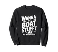 Quiero Hacer Cosas de Barco Humor náutico para Almas aventureras Sudadera