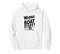 Quiero Hacer Cosas de Barco Humor náutico para Almas aventureras Sudadera con Capucha
