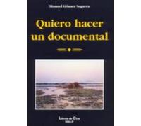 Quiero Hacer Un Documental