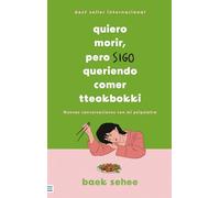 Quiero morir, pero sigo queriendo comer tteokbokki: Nuevas conversaciones con mi psiquiatra (Tendencias)