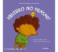 ¡Quiero no pensar! (Proyecto Noria)