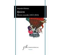 Quiero. Poesía reunida (2012-2018): 1 (VANDALIA)