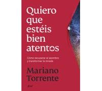 Quiero Que Estéis Bien Atentos