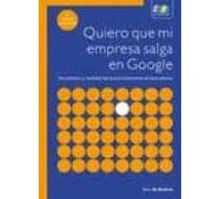 quiero que mi empresa salga en google (3ª ed.)