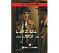 Quiero que nunca dejes de hablar conmigo (NOVELA NEGRA Y MISTERIO JOSE CABRERA)