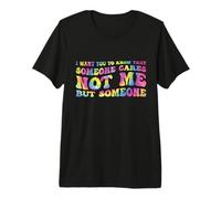 Quiero Que sepas Que a Alguien le Importa, no me Importa, Meme Retro Tie Dye Camiseta Premium