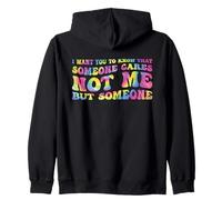 Quiero Que sepas Que a Alguien le Importa, no me Importa, Meme Retro Tie Dye Sudadera con Capucha
