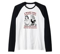 Quiero que sepas que alguien no me importa sino alguien Camiseta Manga Raglan