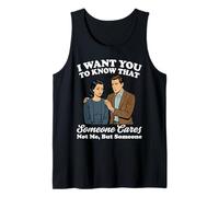 Quiero Que sepas Que Alguien no me Importa Sino Alguien Camiseta sin Mangas
