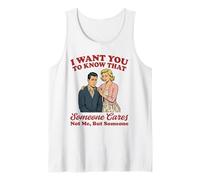Quiero Que sepas Que Alguien no me Importa Sino Alguien Camiseta sin Mangas