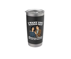 Quiero que sepas que alguien no me importa sino alguien Vaso térmico de acero inoxidable de doble pared