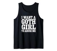 Quiero Que una Chica gótica Abuse de mí Camiseta sin Mangas
