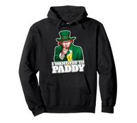 Quiero Que vayas a Paddy Sudadera con Capucha