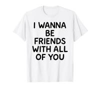 Quiero ser Amigo de Todos vosotros, White Lie Party, Divertida y Divertida Camiseta