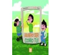 ¡quiero Ser Como Tu!