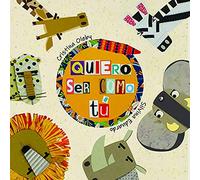 Quiero ser como tú