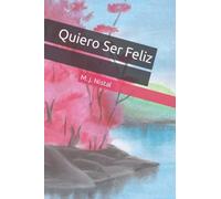 Quiero Ser Feliz