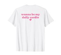 Quiero ser mi Cardio respetuosamente Divertido Gimnasio compañero Fitness Camiseta