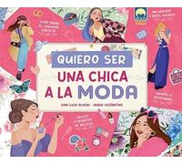 QUIERO SER UNA CHICA A LA MODA