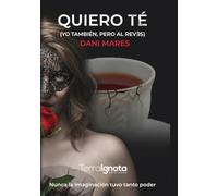Quiero té: (Yo también, pero al revés)