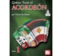 Quiero Tocar el Acordeon: Nivel 1