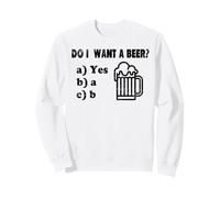Quiero una Cerveza Pregunta Divertida de Beber Broma Humor Sudadera