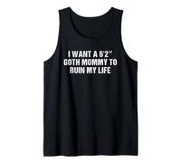 Quiero una mamá gótica de 6'2 "para arruinar mi Vida Camiseta sin Mangas